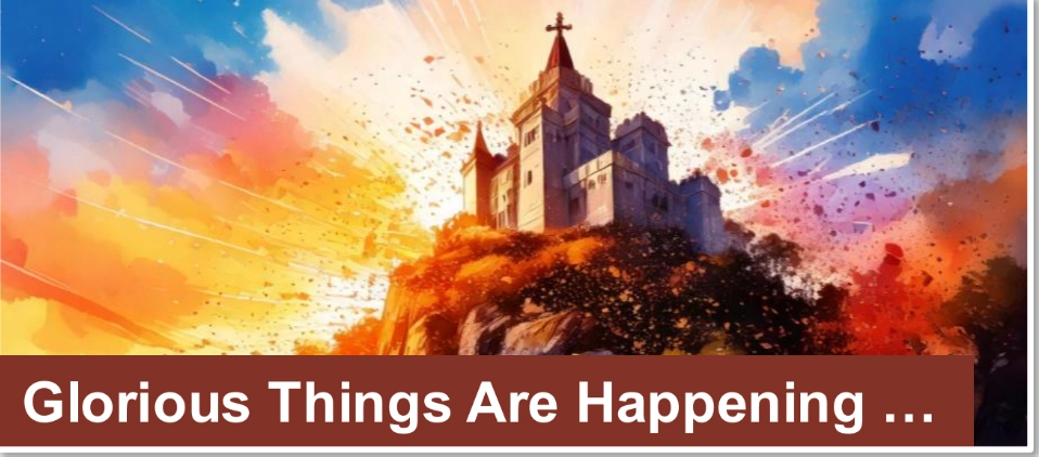 Glorious Things Are Happening